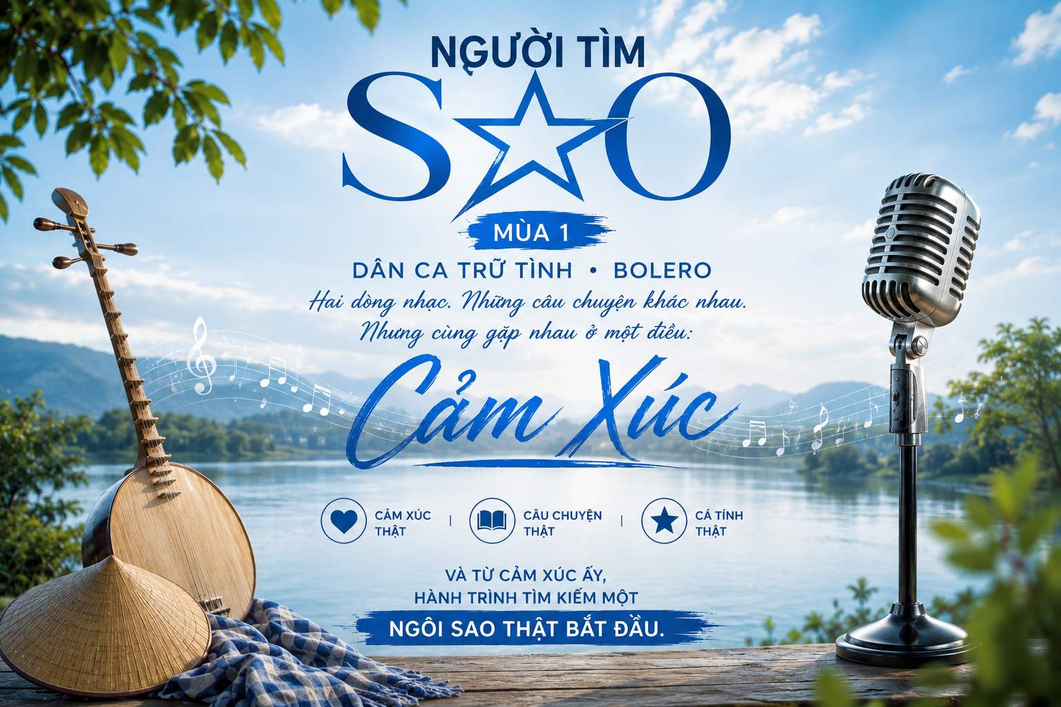 Mùa 1 NGƯỜI TÌM SAO lựa chọn hai dòng nhạc DÂN CA TRỮ TÌNH VÀ BOLERO